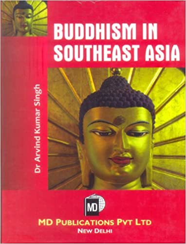BUDDHISM IN SOUTHEAST ASIA