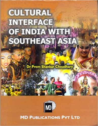 CULTURAL INTERFACE OF INDIA WITH SOUTHEAST ASIA