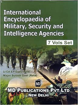 INTERNATIONAL ENCYCLOPAEDIA OF MILITARY, SECURITY AND INTELLIGENCE AGENCIES (7 VOLS. SET)