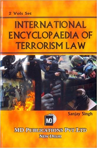 INTERNATIONAL ENCYCLOPAEDIA OF TERRORISM LAW (2 VOLS. SET)