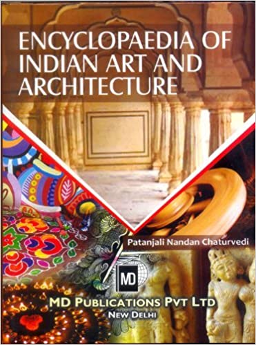 ENCYCLOPAEDIA OF INDIAN ART AND ARCHITECTURE