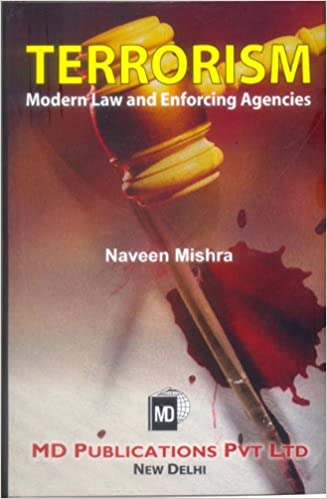 TERRORISM : MODERN LAW AND ENFORCING AGENCIES