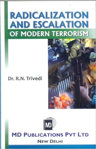 RADICALIZATION AND ESCALATION OF MODERN TERRORISM