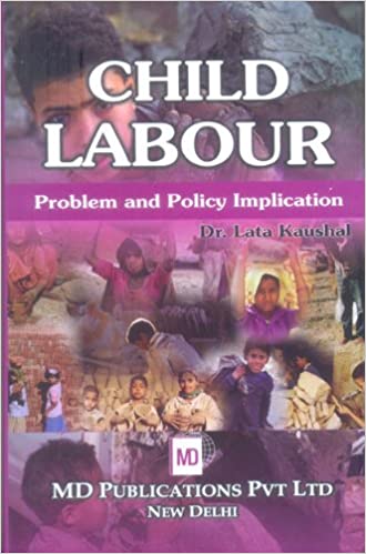 CHILD LABOUR : PROBLEM AND POLICY IMPLICATION
