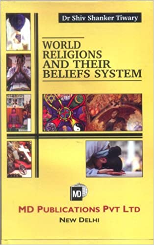 WORLD RELIGIONS AND THEIR BELIEFS SYSTEM