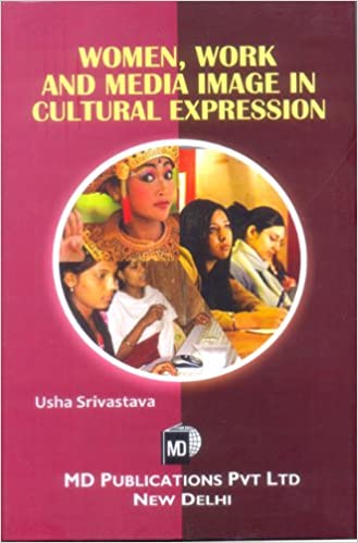 WOMEN, WORK AND MEDIA IMAGE IN CULTURAL EXPRESSION