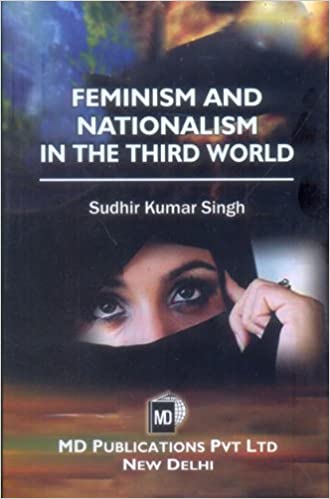 FEMINISM AND NATIONALISM IN THE THIRD WORLD