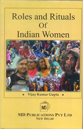 ROLES AND RITUALS OF INDIAN WOMEN 