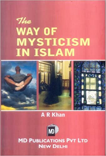 THE WAY OF MYSTICISM IN ISLAM