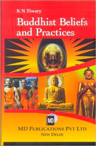 BUDDHIST BELIEFS AND PRACTICES