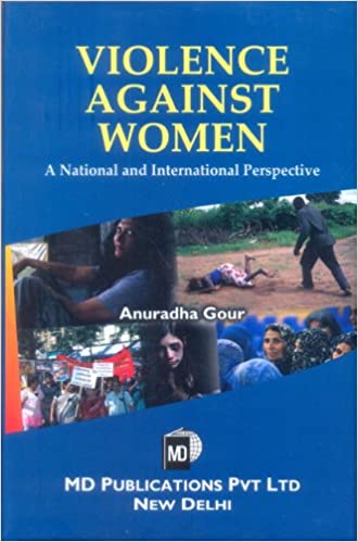 VIOLENCE AGAINST WOMEN: A NATIONAL AND INTERNATIONAL PERSPECTIVE