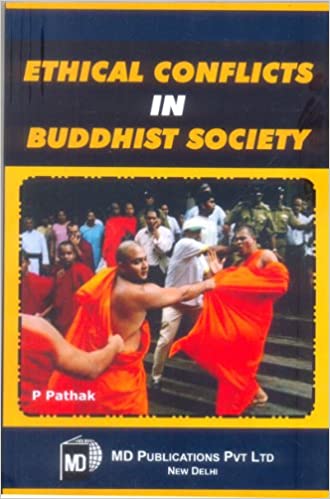 ETHICAL CONFLICTS IN BUDDHIST SOCIETY