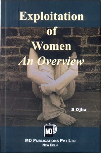 EXPLOITATION OF WOMEN : AN OVERVIEW
