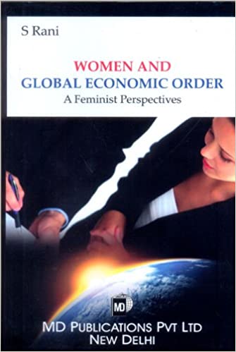 WOMEN AND GLOBAL ECONOMIC ORDER: A FEMINIST PERSPECTIVES