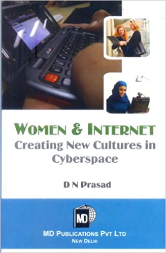WOMEN & INTERNET : CREATING  NEW CULTURES IN CYBERSPACE