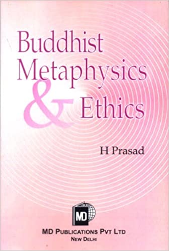BUDDHIST METAPHYSICS & ETHICS