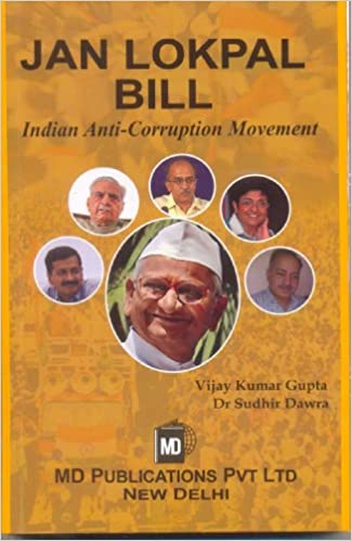 JAN LOKPAL BILL : INDIAN ANTI-CORRUPTION MOVEMENT 