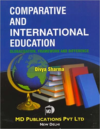 COMPARATIVE AND INTERNATIONAL EDUCATION: GLOBALISATION, FRAMEWORK AND DIFFERENCE