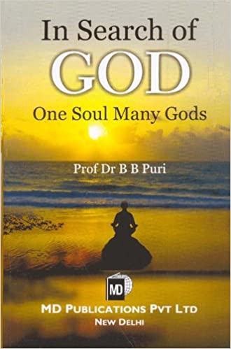 IN SEARCH OF GOD ONE SOUL MANY GODS