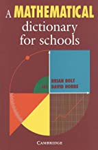 A MATHEMATICAL DICTIONARY FOR SCHOOLS