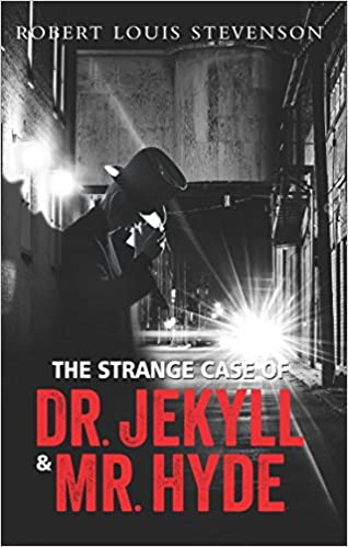 THE STRANGE CASE OF DR. JEKYLL & MR. HYDE