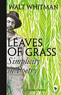 LEAVES OF GRASS :SIMPLICITY IN POETRY