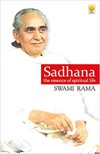 Sadhana: The Essence of Spiritual Life