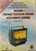 Modern Portable Television Circuits, Vol. I