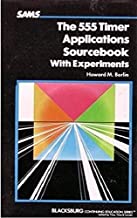 The 555 Timer Applications Sourcebook With Experiments