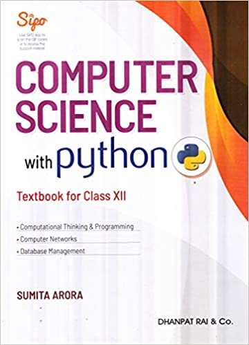 COMPUTER SCIENCE WITH PYTHON TEXTBOOK AND PRACTICAL BOOK FOR CLASS 12 (EXAMINATION 2020-2021