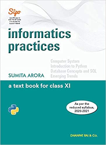 INFORMATICS PRACTICES  :A TEXT BOOK FOR CLASS 11