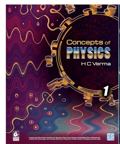 CONCEPT OF PHYSICS BY H.C VERMA PART - I