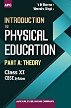 Introduction to Physical Education Part A: Theory Class-IX