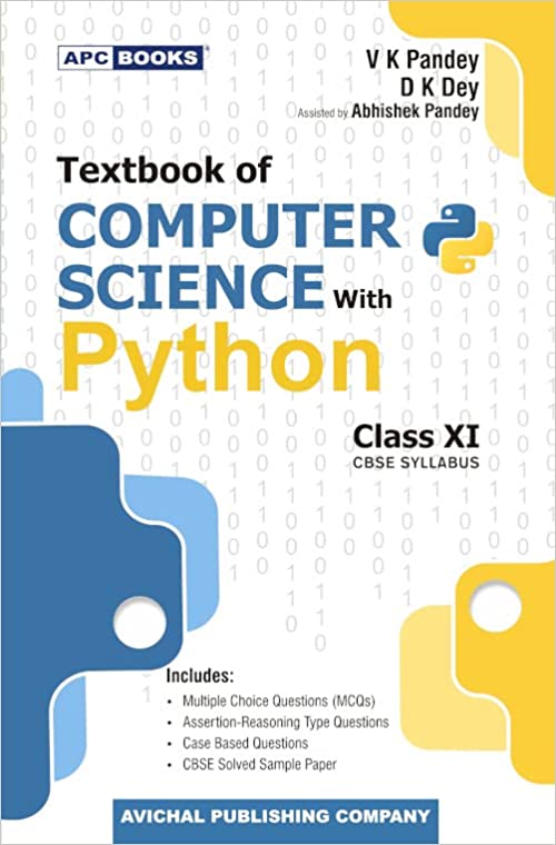 TEXTBOOK OF COMPUTER SCIENCE WITH PYTHON CLASS- 11