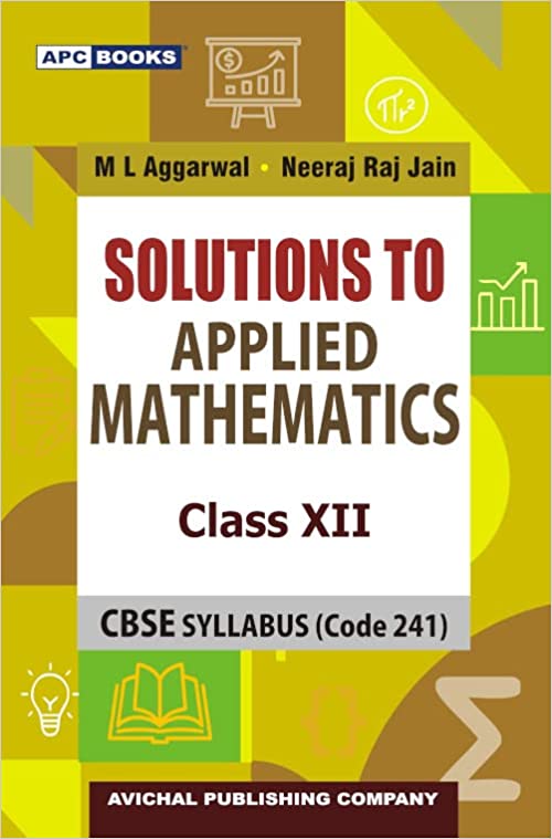 SOLUTIONS TO APPLIED MATHEMATICS CLASS- XII