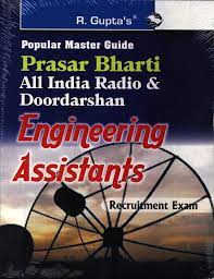 PRASAR BHARATI ALL INDIA RADIO & DOORDARSHAN ENGINEERING ASSISTANTS RECURITMENT EXAM