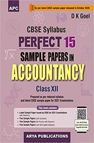 PERFECT 15 SAMPLE PAPERS IN ACCOUNTANCY CLASS- XII (FOR 2021 CBSE BOARD EXAMINATIONS)