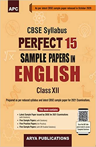 Perfect 15 Sample Papers in English-Core Class-XII (As per Latest CBSE Pattern for 2021 CBSE Board Examinations)
