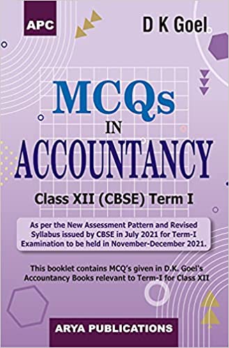 MCQS IN ACCOUNTANCY-XII TERM -I (2021 EDITION)