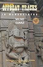 Offbeat Tracks In Maharashtra – A Travel Guide