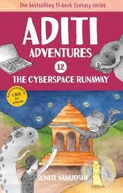 Aditi and Her Friends Beautiful and the Cyberspace Runaway