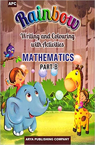 RAINBOW WRITING AND COLOURING WITH ACTIVITIES MATHEMATICS PART - B