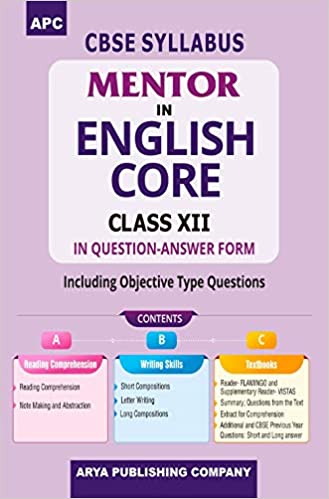 APC MENTOR IN ENGLISH CORE (IN QUESTION-ANSWER FORM), CLASS- XII