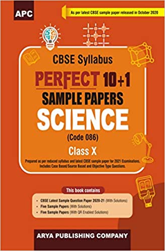 Perfect 10+1 Sample Papers Science (Code -086) Class-X (As per Latest CBSE Pattern for 2021 CBSE Board Examinations)
