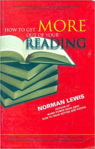 HOW TO GET MORE OUT OF YOUR READING