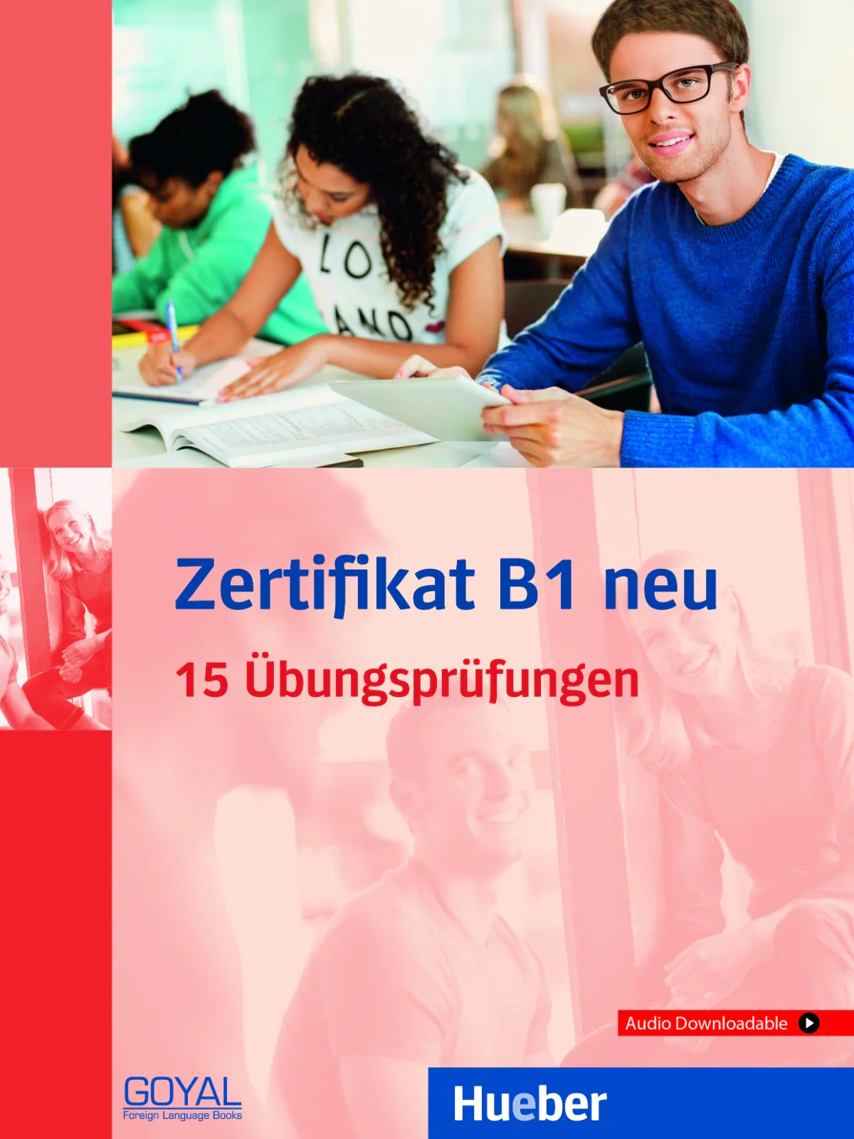 ZERTIFIKAT B1 NEU 15 UBUNGSPRUFUNGEN WITH AUDIO DOWNLOADABLE