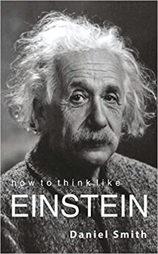 How To Think Like Einstein         