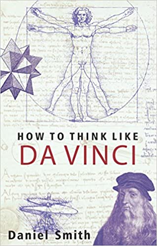 HOW TO THINK LIKE DA VINCI                  
