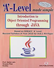'A' LEVEL INTRODUCTION TO OBJECT ORIENTED PROGRAMMING THROUGH JAVA  A10.1-R4) 