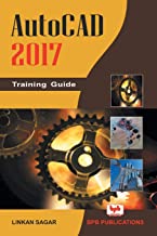 AutoCAD 2017 Training Guide